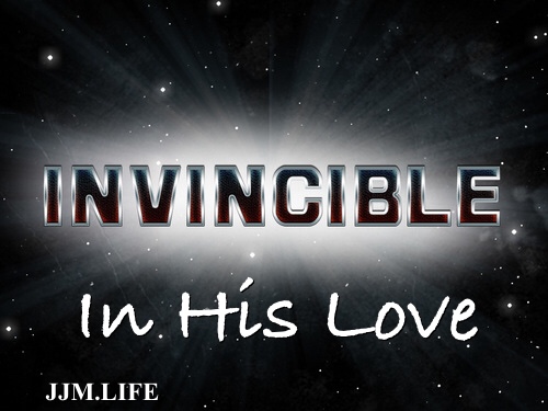Invincible In His Love Series